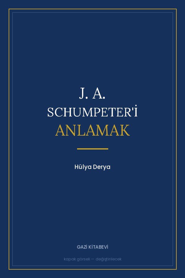 J. A. Schumpeter'i Anlamak kitabının kapağı